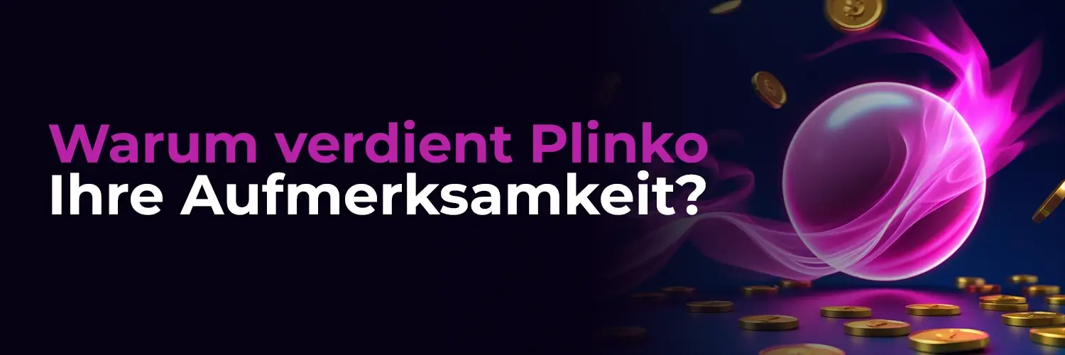 Plinko: Unser Fazit – sicheres und empfehlenswertes Kult-Spiel